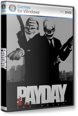 PayDay: The Heist [v1.7.8] [RePack] (2011/RUS)