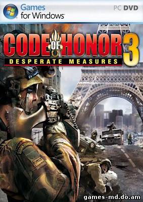 Code of Honor 3: Desperate Measures (RePack) [2009/Eng]